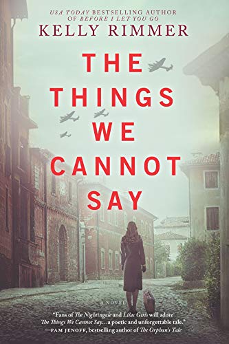 Kelly Rimmer/The Things We Cannot Say@Original