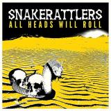 Snakerattlers All Heads Will Roll 