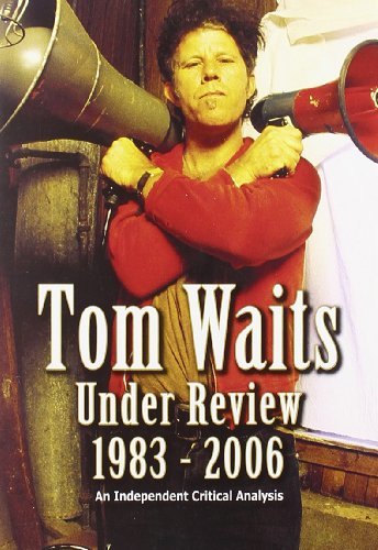 Tom Waits/Under Review@Nr