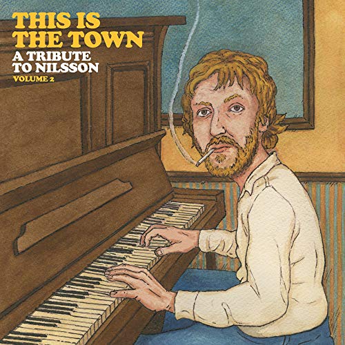 This Is The Town A Tribute To Nilsson Vol. 2 