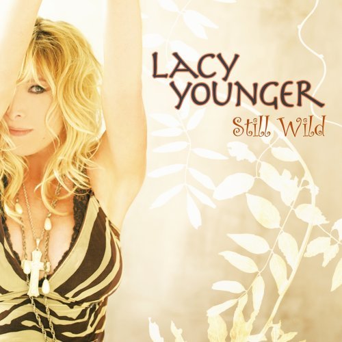 Lacy Younger/Still Wild