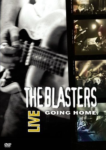 Blasters/Blasters Live: Going Home