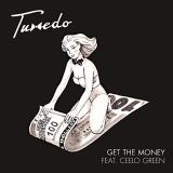 Tuxedo (mayer Hawthorne & Jake One) Get The Money Feat. Ceelo Green B W Own Thang Feat. Tony! Toni! Toné! Rsd Bf Exclusive 