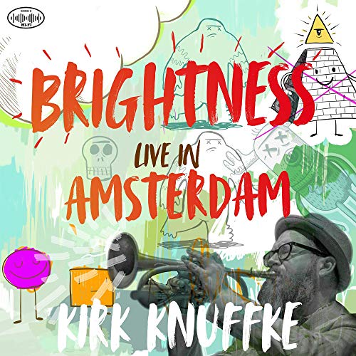 Kirk Knuffke Brightness Live In Amsterdam 