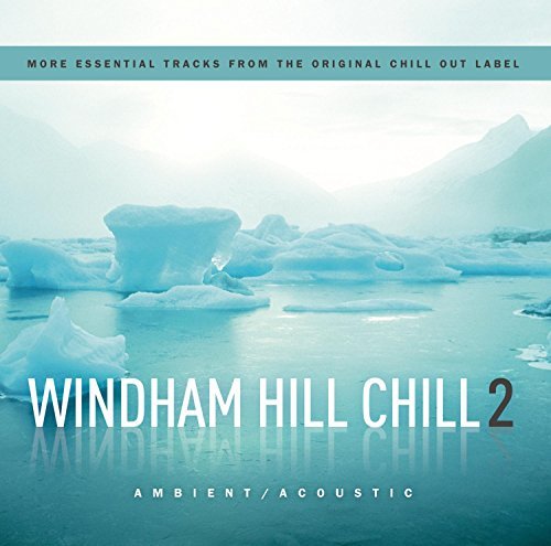 Windham Hill Chill/Vol. 2-Windham Hill Chill@2 Cd Set@Windham Hill Chill