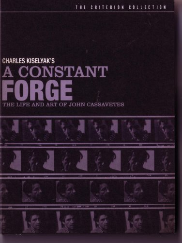 A Constant Forge: The Life And Art Of John Cassave/A Constant Forge: The Life And Art Of John Cassave