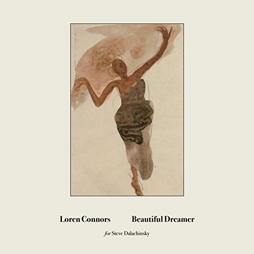 Loren Connors Beautiful Dreamer 