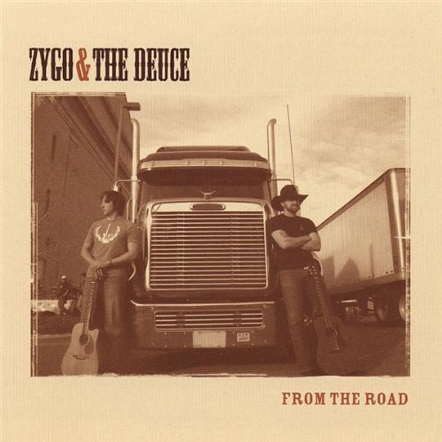 Zygo & The Deuce/From The Road