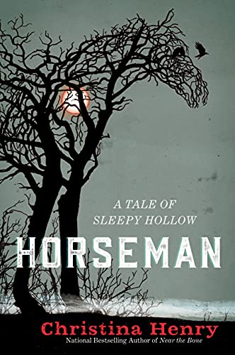 Christina Henry/Horseman@A Tale of Sleepy Hollow