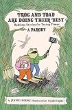 Jennie Egerdie Frog And Toad Are Doing Their Best [a Parody] Bedtime Stories For Trying Times 