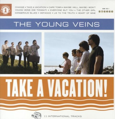 Young Veins/Take A Vacation!