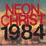 Neon Christ 1984 