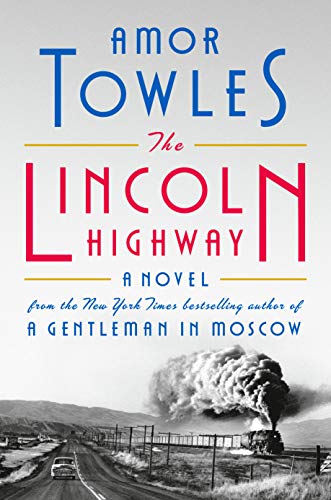 Amor Towles/The Lincoln Highway