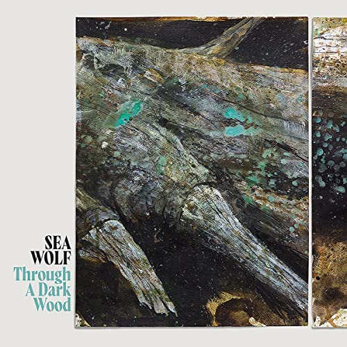 Sea Wolf Through A Dark Wood (deluxe) 