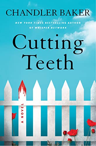 Chandler Baker/Cutting Teeth