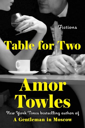 Amor Towles/Table for Two@Fictions