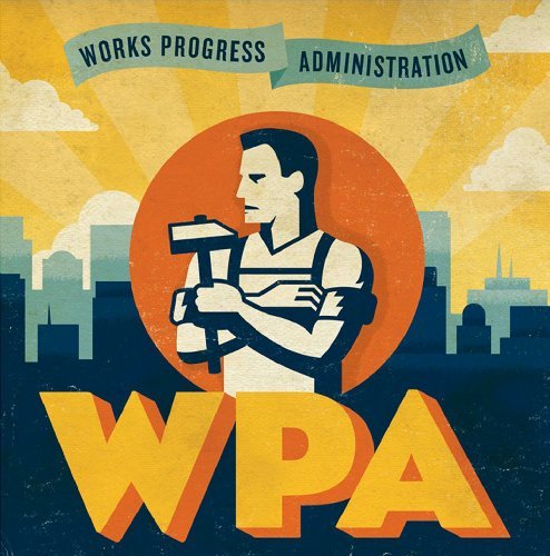 Works Progress Administration/Wpa