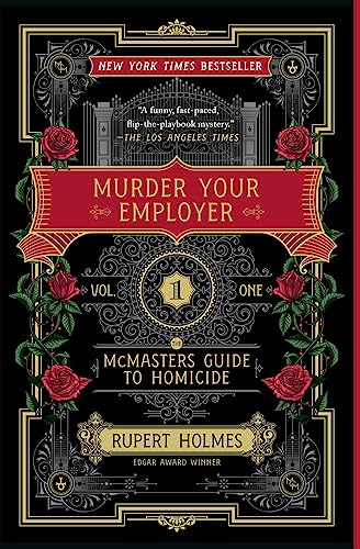 Rupert Holmes/Murder Your Employer@The McMasters Guide to Homicide