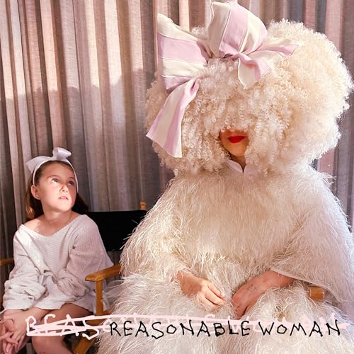 Sia/Reasonable Woman