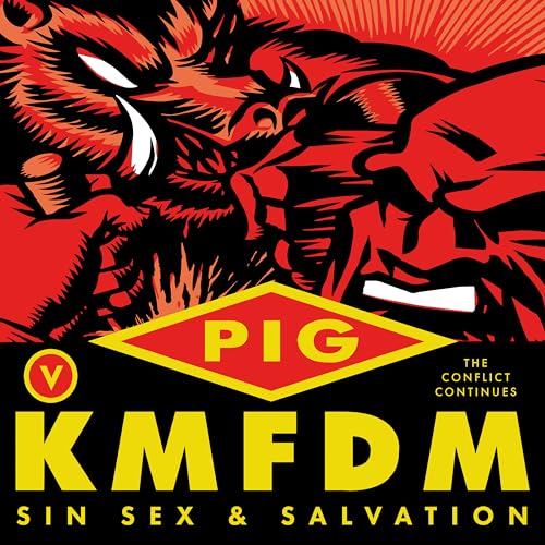 Pig & Kmfdm/Sin Sex & Salvation