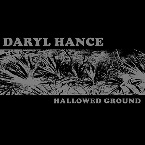 Daryl Hance/Hallowed Ground@Hallowed Ground