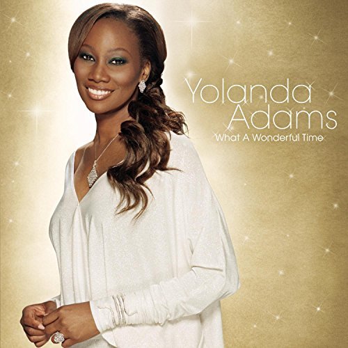 Yolanda Adams/What A Wonderful Time