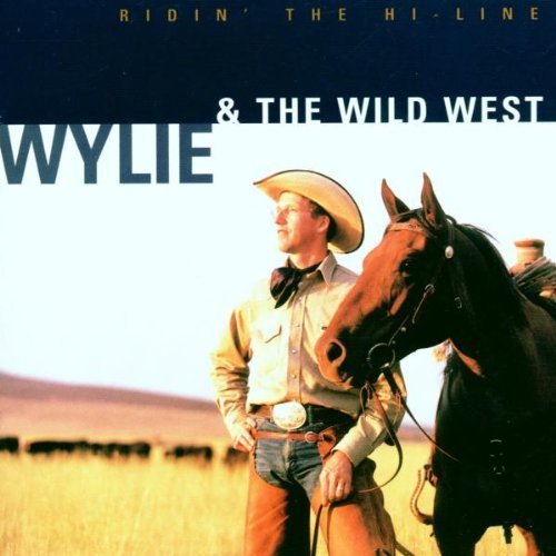 Wylie & Wild West/Ridin' The Hi-Line