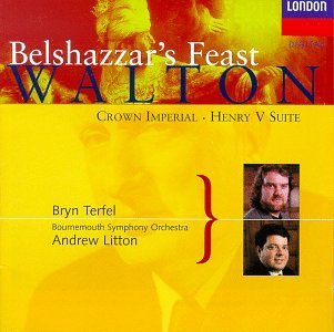 W. Walton/Belshazzar's Feast/Henry V/+