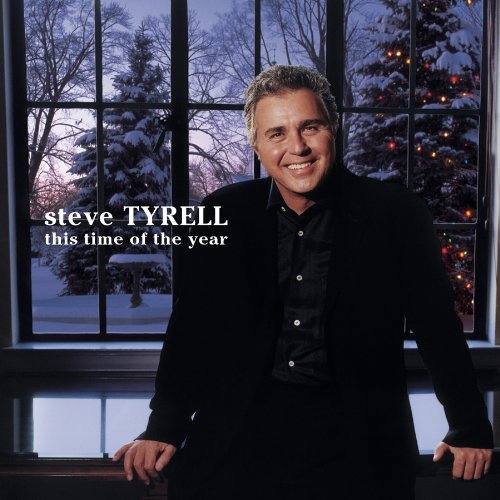 Steve Tyrell/This Time Of Year