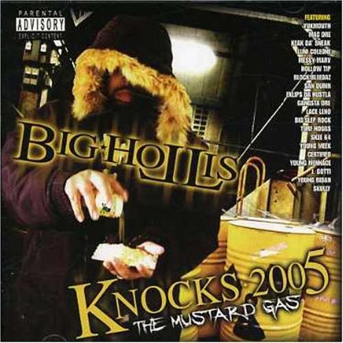 Big Hollis/Knocks 2005-Mustard Gas@Explicit Version