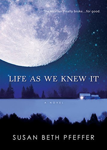 Susan Beth Pfeffer/Life as We Knew It, Volume 1