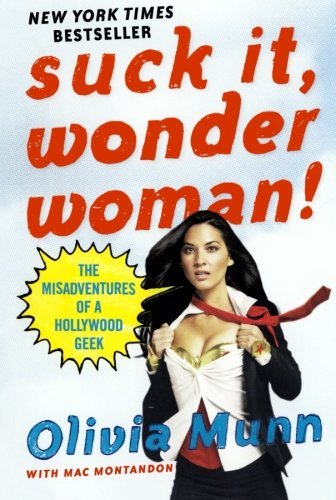 Olivia Munn/Suck It,Wonder Woman!