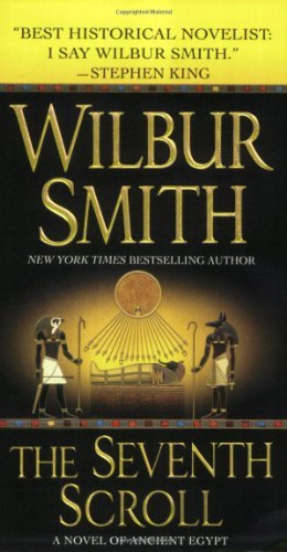 Wilbur Smith/The Seventh Scroll@ A Novel of Ancient Egypt