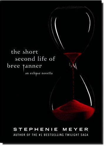Stephenie Meyer/The Short Second Life of Bree Tanner