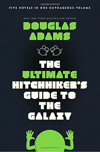Douglas Adams/The Ultimate Hitchhiker's Guide to the Galaxy