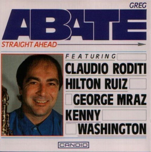 Greg Abate/Straight Ahead