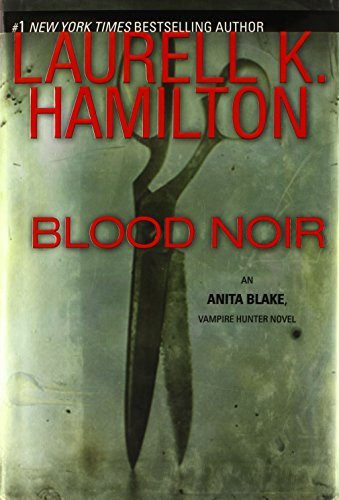 Laurell K. Hamilton/Blood Noir@Blood Noir