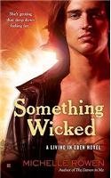 Michelle Rowen/Something Wicked
