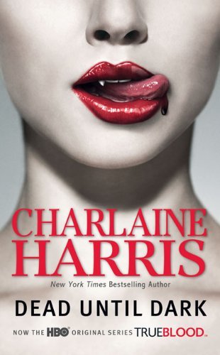 Charlaine Harris/Dead Until Dark@Sookie Stackhouse Book 1 TV Tie-in Edition