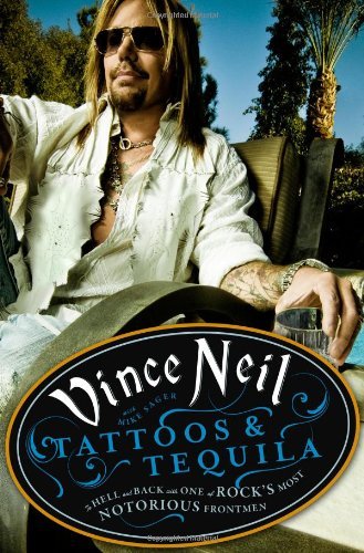Vince Neil/Tattoos & Tequila@To Hell and Back with One of Rock's Most Notoriou