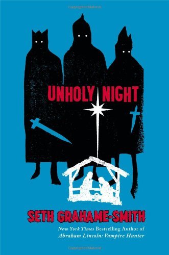 Seth Grahame-Smith/Unholy Night