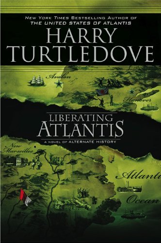 HARRY TURTLEDOVE/Liberating Atlantis