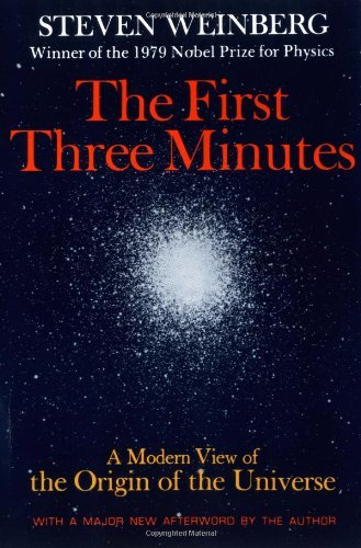 Steven Weinberg/The First Three Minutes@A Modern View of the Origin of the Universe@0002 EDITION;Updated