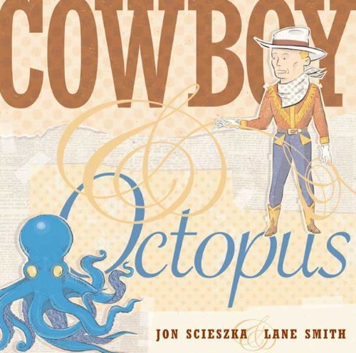 Jon Scieszka/Cowboy & Octopus