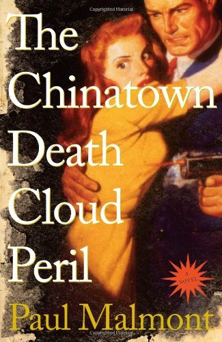 Paul Malmont/The Chinatown Death Cloud Peril@Chinatown Death Cloud Peril