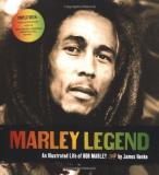 James Henke Marley Legend An Illustrated Life Of Bob Marley [with Cd] 