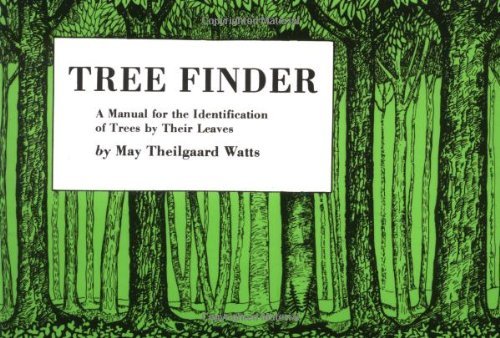 May Theilgaard Watts/Tree Finder@A Manual for Identification of Trees by Their Lea