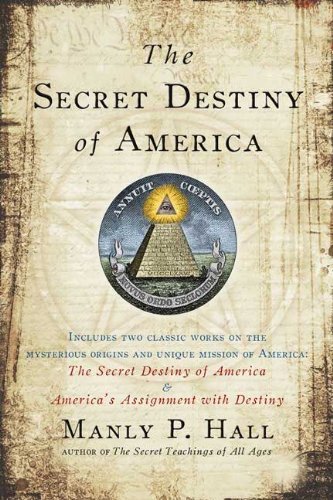 Manly P. Hall/The Secret Destiny of America