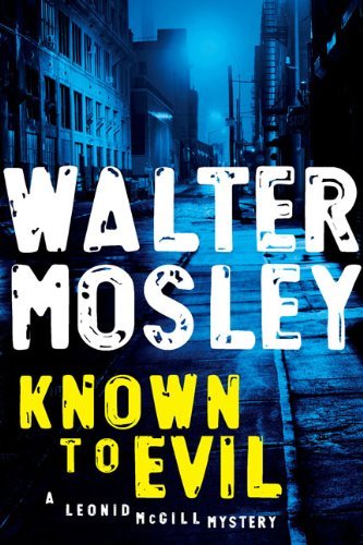 Walter Mosley/Known To Evil