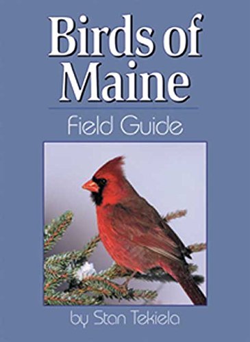 Stan Tekiela/Birds Of Maine Field Guide